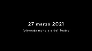 Giornata mondiale del Teatro 2021