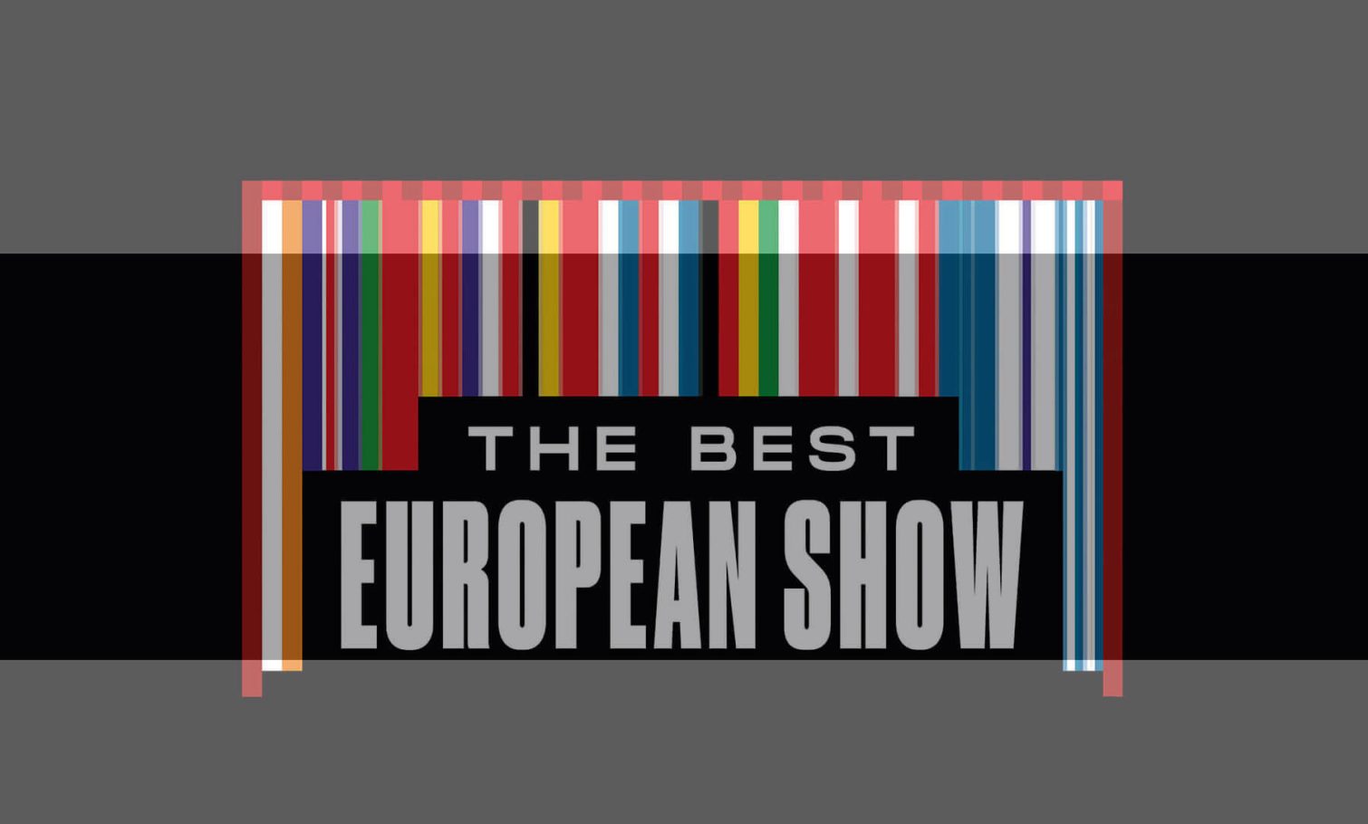 The Best European Show