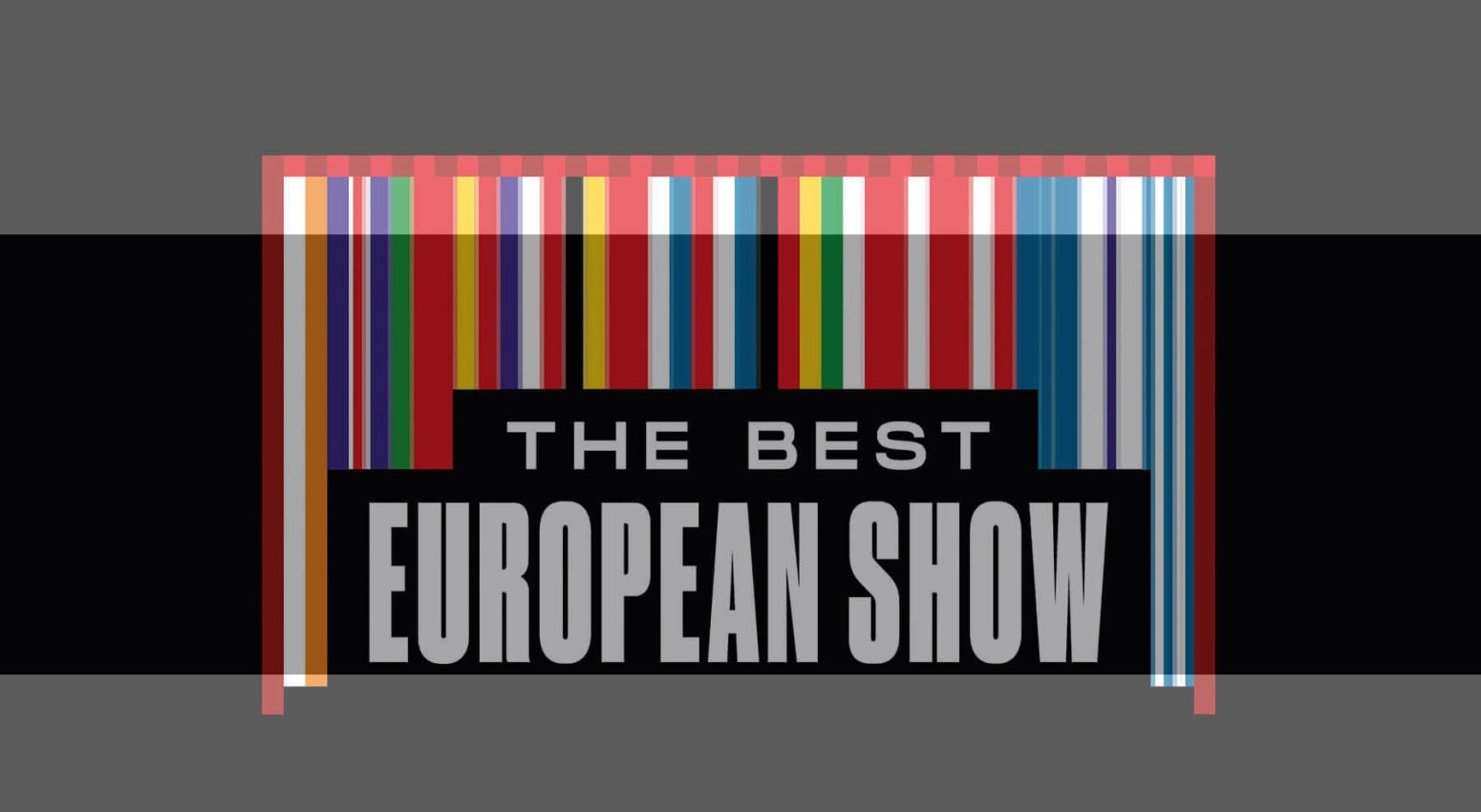 The Best European Show
